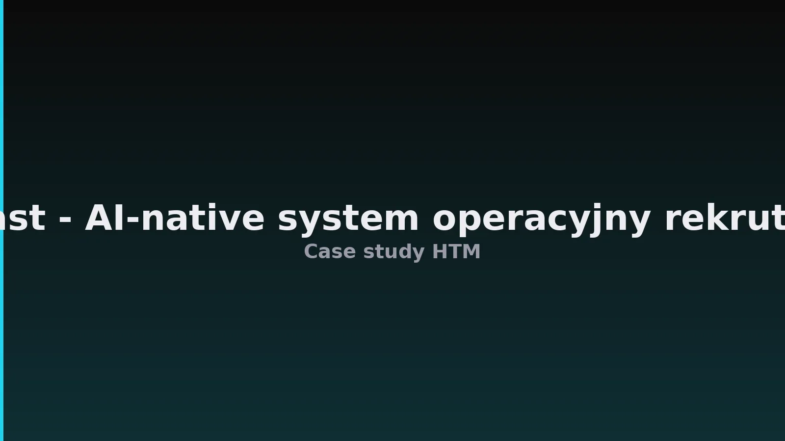 Atlast - AI-native system operacyjny rekrutacji z Barcelony